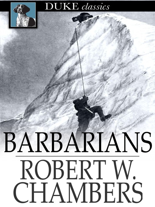 Title details for Barbarians by Robert W. Chambers - Available
